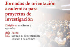 PARTICIPA EN LAS JORNADAS DE ORIENTACIÓN ACADÉMICA PARA PROYECTOS DE INVESTIGACIÓN
