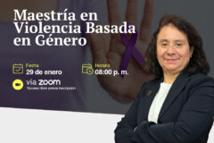 CHARLA INFORMATIVA DE LA PROGRAMA DE MAESTRÍA EN VIOLENCIA BASADA EN GÉNERO
